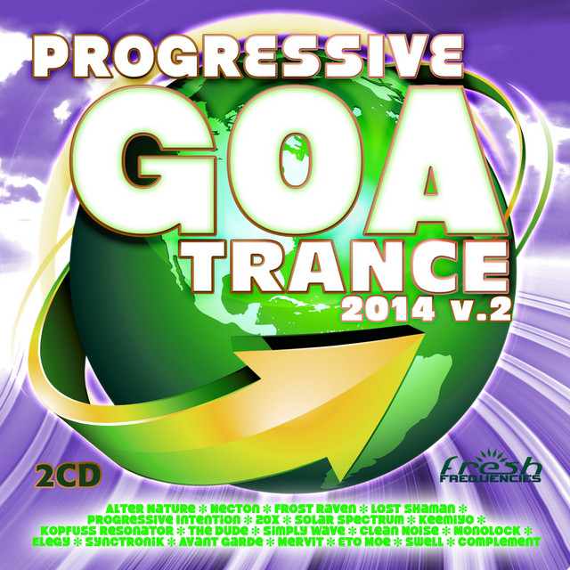 Progressive Goa Trance 2014, Vol. 2 (Progressive, Psy Trance, Goa Trance, Tech House, Dance Hits) cover art