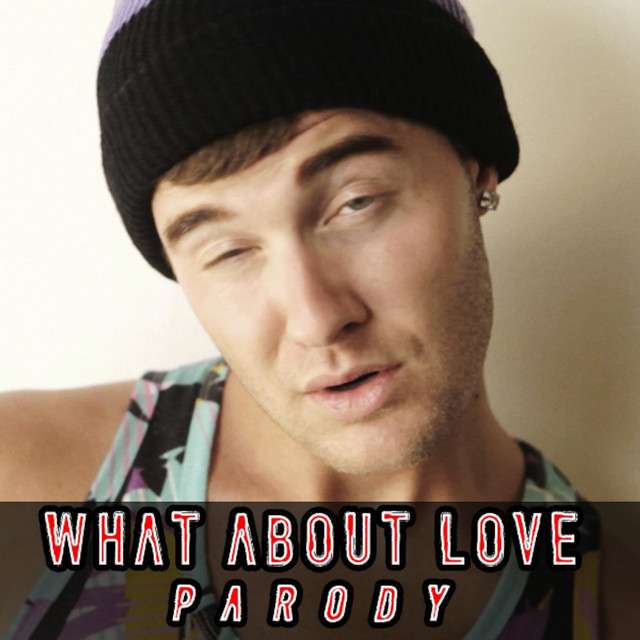 What About Love Parody - song and lyrics by Bart Baker | Spotify