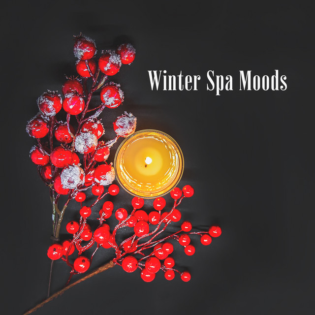 Winter Spa Moods: Relaxation Therapy Music for Massage, Reiki, Meditation Yoga, Zen New Age & Healing Nature Sounds cover art