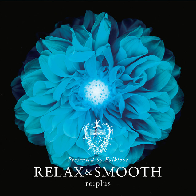 Relax and Smooth presented by Folklove cover art