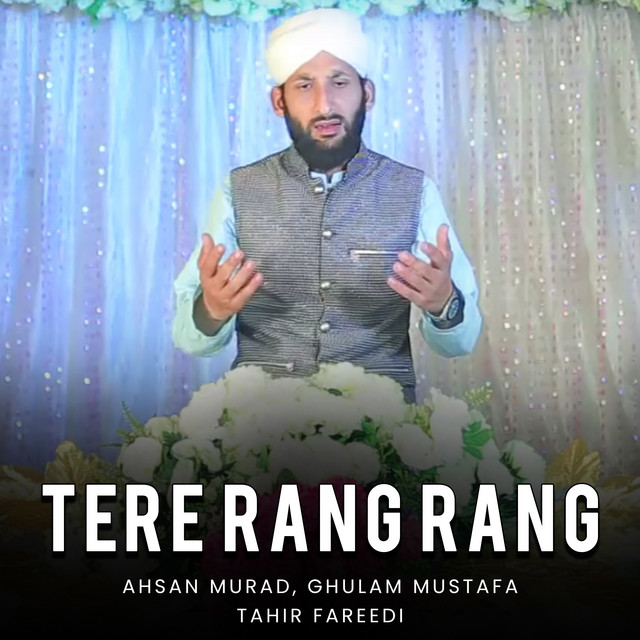 Tere Rang Rang - Single by Ahsan Murad | Spotify