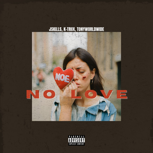 No Love - Single by K-Triix | Spotify