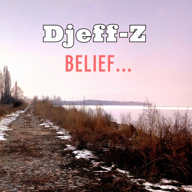 Обкладинка: Belief... — Djeff-Z