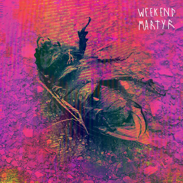 Weekend Martyr cover art