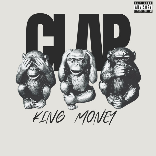Clap - Single by King Money | Spotify