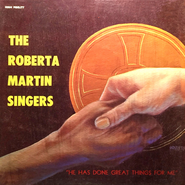 He Has Done Great Things For Me — The Roberta Martin Singers