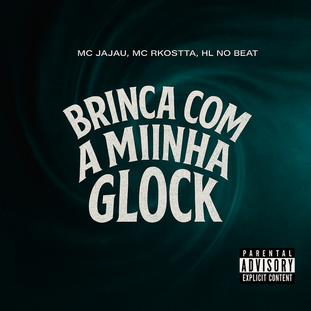 Mc Jajau, HL NO BEAT, Mc Rkostta – Brinca Com a Glock