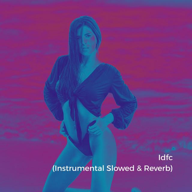 Idfc - Instrumental Slowed