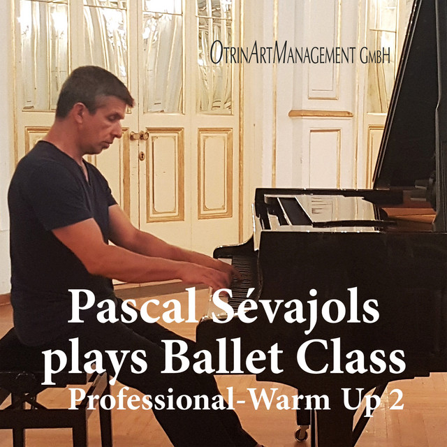 Pascal Sévajols plays Ballet Class - Professional-Warm Up 2 cover art