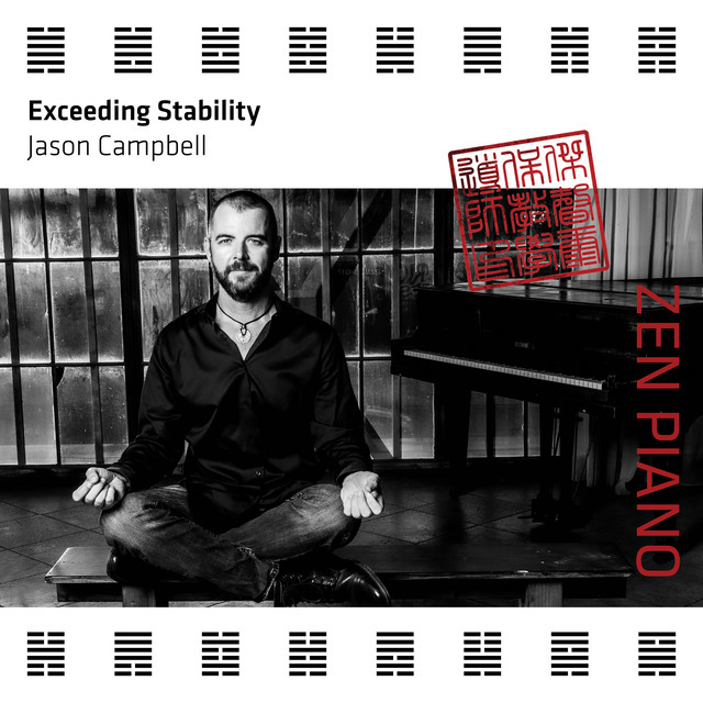 Zen Piano - Exceeding Stability - Album by Jason Campbell | Spotify
