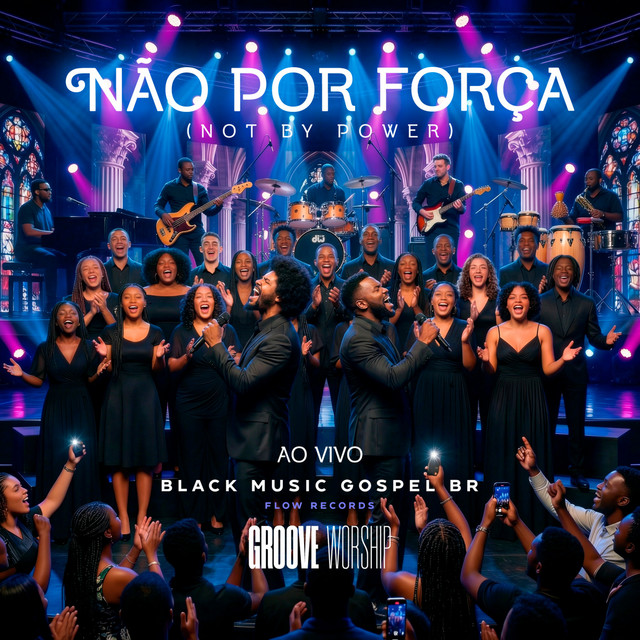 Não Por Força (Not By Power) [Ao Vivo]