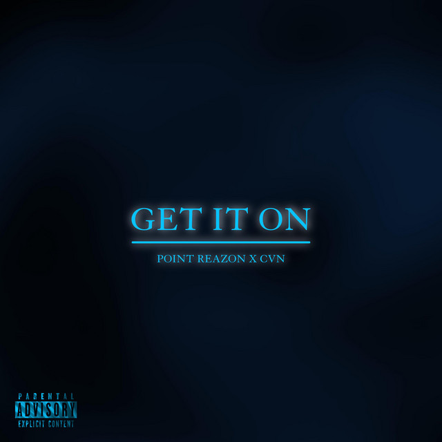 GET IT ON - Single by CVN | Spotify