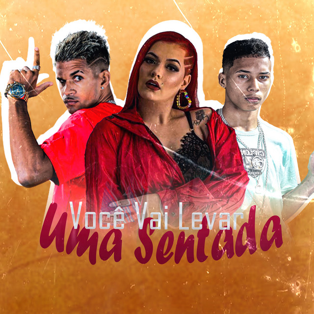 Voce Vai Levar uma Sentada