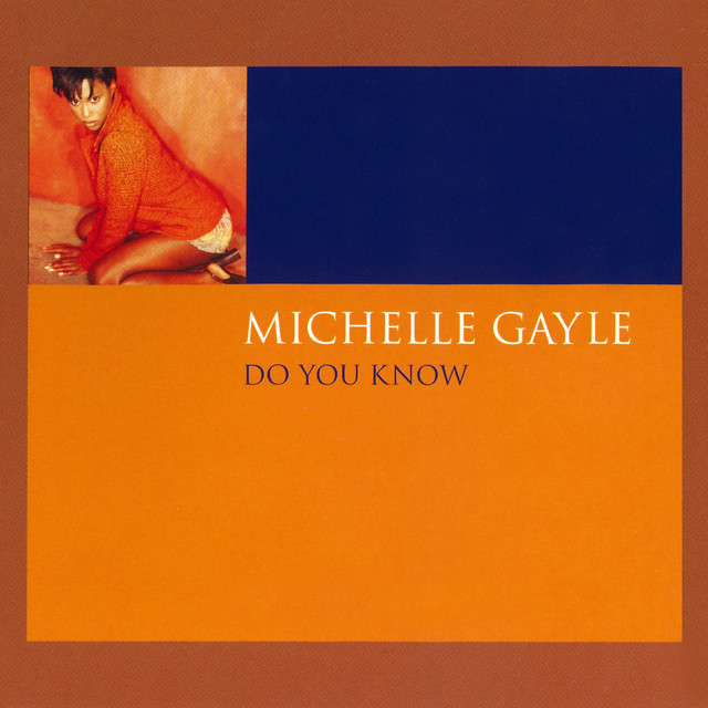 Do You Know (The Remixes) - Single by Michelle Gayle | Spotify