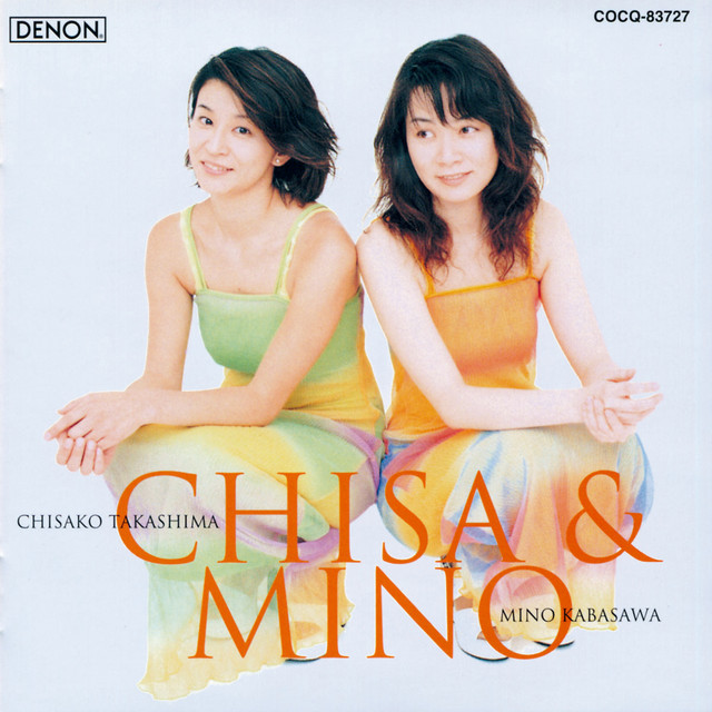 ＣＨＩＳＡ（高嶋ちさ子）＆ＭＩＮＯ（加羽沢美濃）／『ＣＨＩＳＡ＆ＭＩＮＯ　２』 CHISA & MINO - Album by Chisako Takashima | Spotify