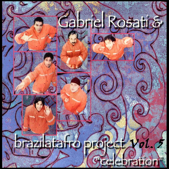 Gabriel Rosati & Brazilatafro Project, Vol. 5: Celebration cover art