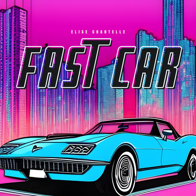 Fast Car