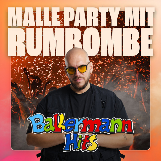 MALLE PARTY MIT RUMBOMBE - Ballermann Hits