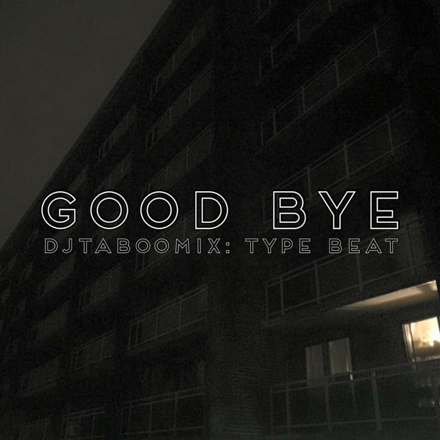 Good Bye (Type Beat) cover art