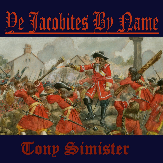 Ye Jacobites by Name - Single by Tony Simister | Spotify