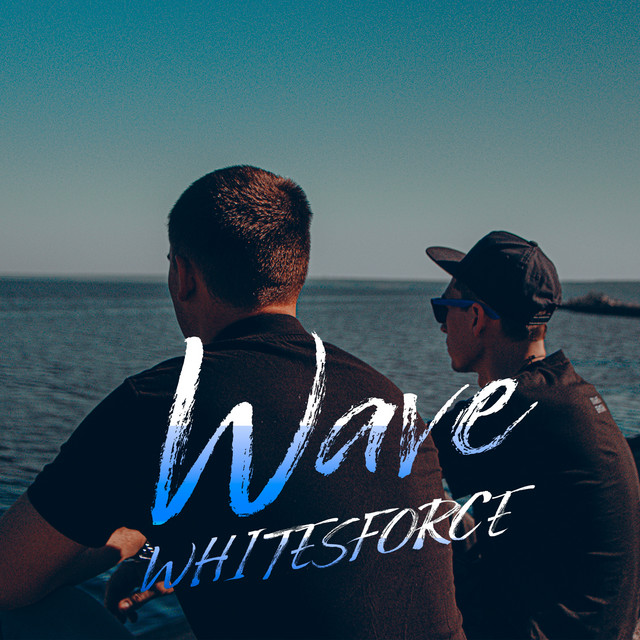 Wave - Single by Whitesforce | Spotify