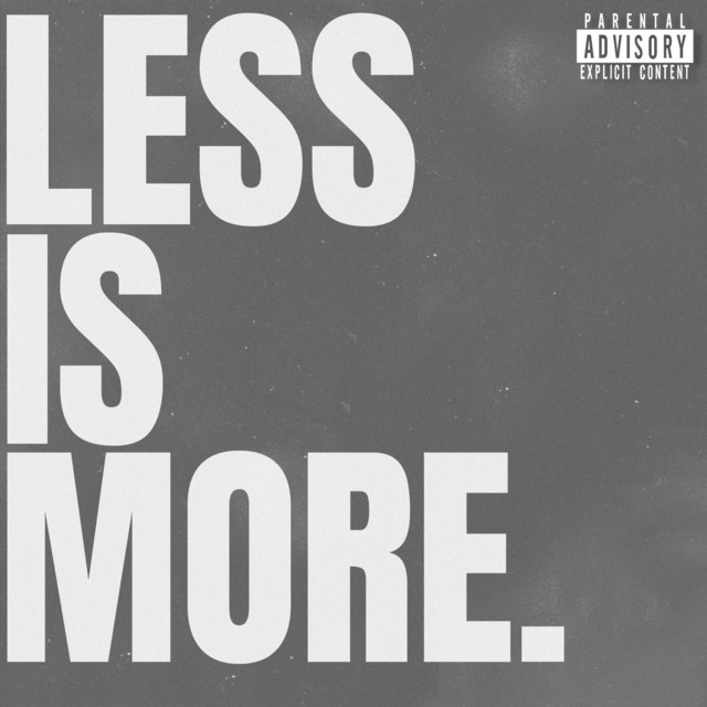 LESS IS MORE. cover art