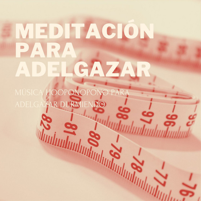Meditación para Adelgazar: Música Hooponopono para Adelgazar Durmiendo cover art