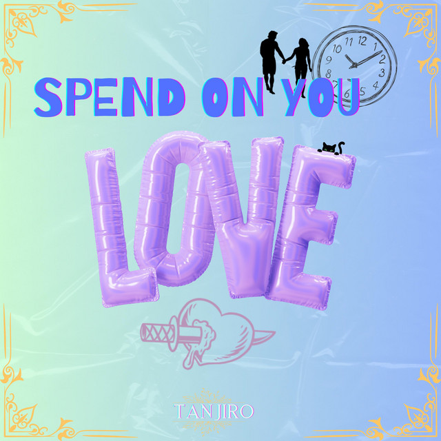 Spend on You