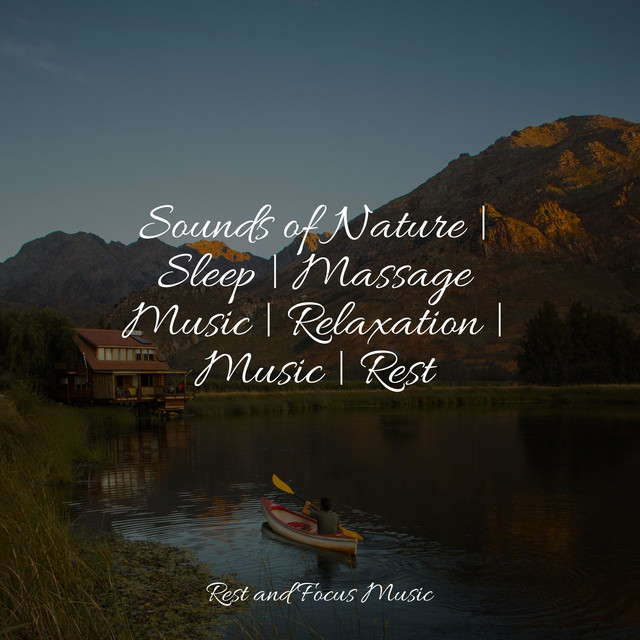 Sounds of Nature | Sleep | Massage Music | Relaxation | Music | Rest ...