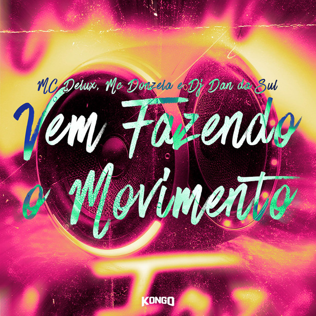 VEM FAZENDO O MOVIMENTO