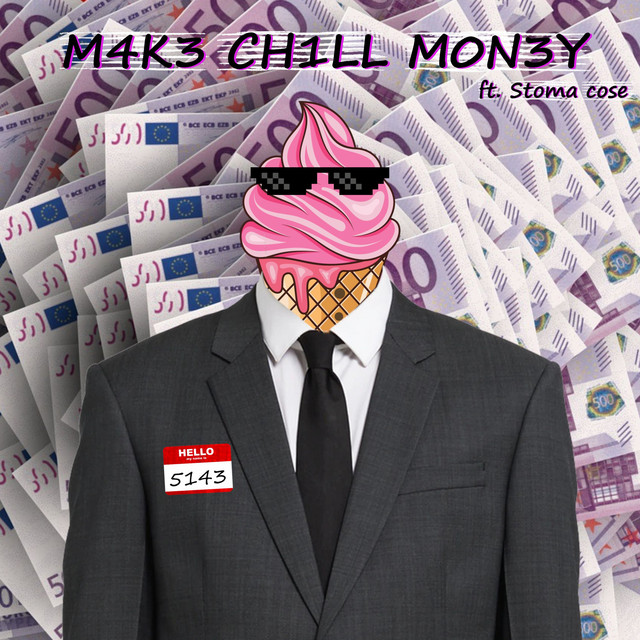 M4K3 CH1LL M0N3Y cover art