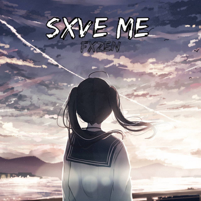 Обкладинка: SXVE ME — FXZEN