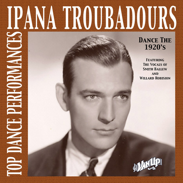 Ipana Troubadours—Top Dance Performances of the 1920s cover art