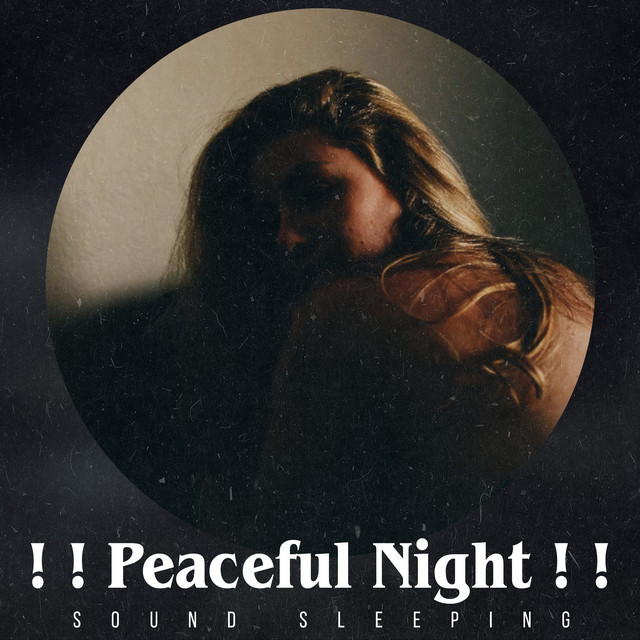 Peaceful Night ! ! - Album by Sound Sleeping | Spotify
