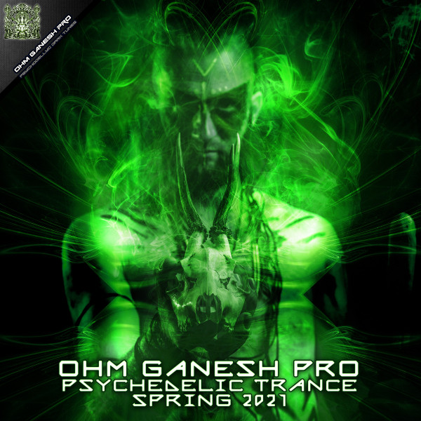 Ohm Ganesh Pro Psychedelic Trance Spring 2021 cover art