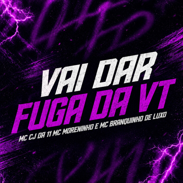 Vai Dar Fuga da Vt