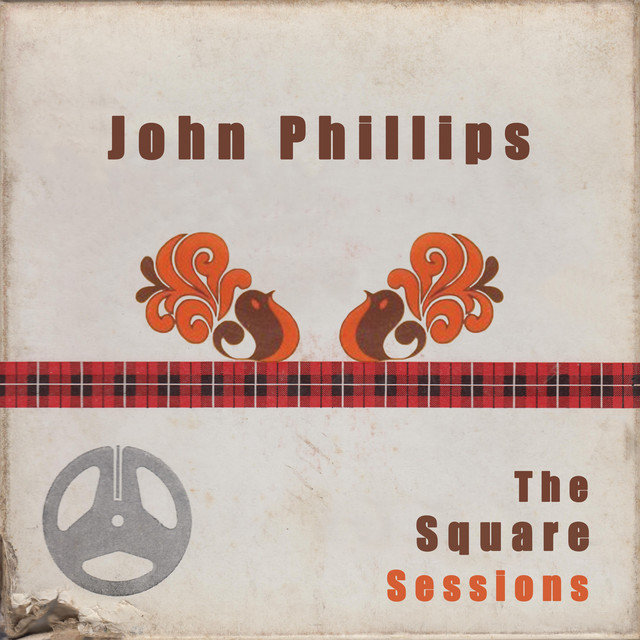 John Phillips: The Square Sessions cover