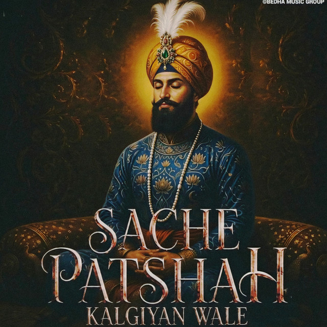 Sacche Patshah Kalgiyan Wale
