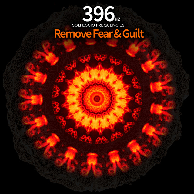 396 Hz - Remove Fear & Guilt Solfeggio Frequencies cover art