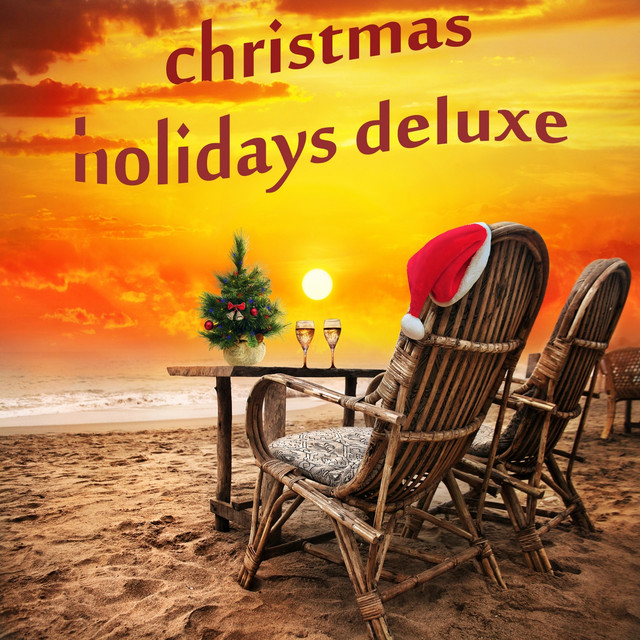 Christmas Holidays Deluxe (An Ultimate Weihnachten Xmas Lounge Selection) cover