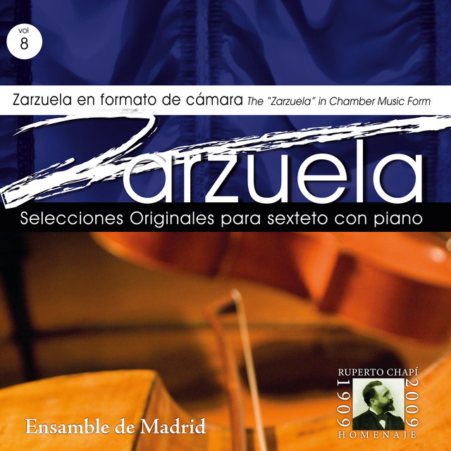 Zarzuela. Selecciones originales para sexteto con piano Vol. 8 Homenaje a Ruperto Chapi cover art