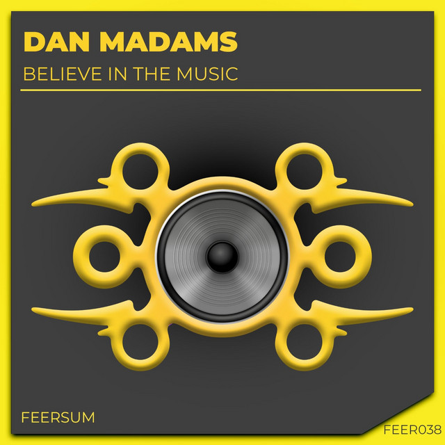 Believe In The Music - Original Mix