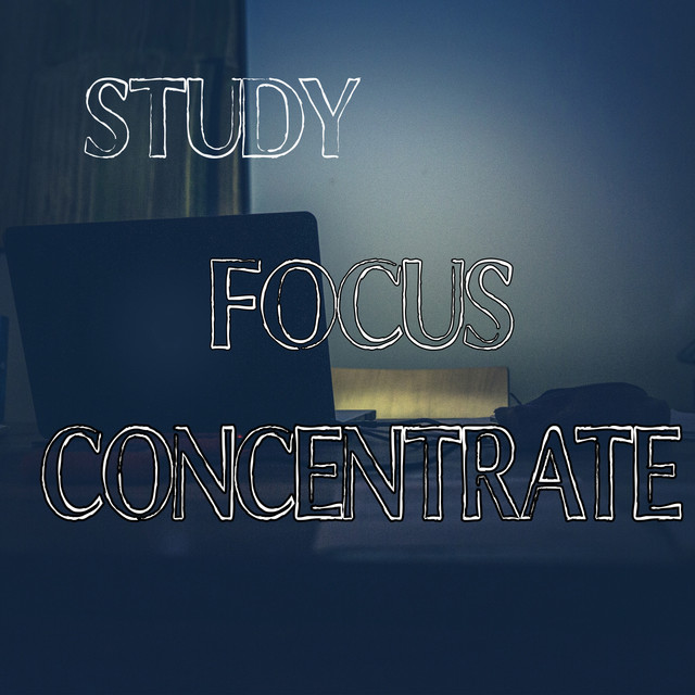 Study, Focus, Concentrate cover art