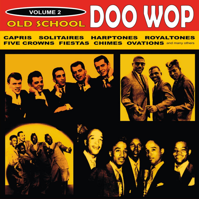 Old School Doo Wop, Vol. 2 - Compilation by Various Artists | Spotify