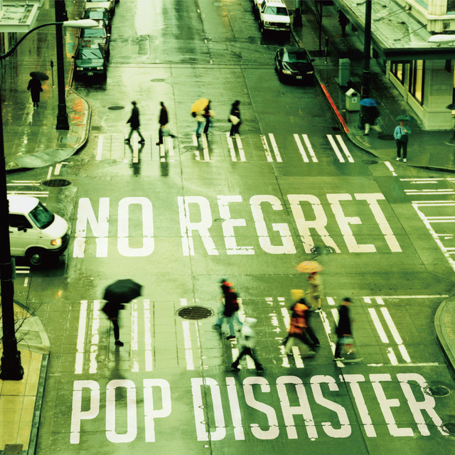 NO REGRET - Single by POP DISASTER | Spotify