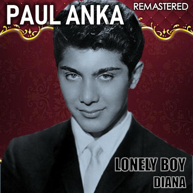Lonely Boy & Diana (Remastered) - EP by Paul Anka | Spotify