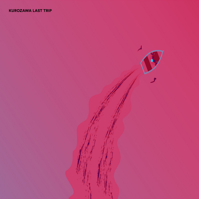 Kurozawa Last Trip cover art