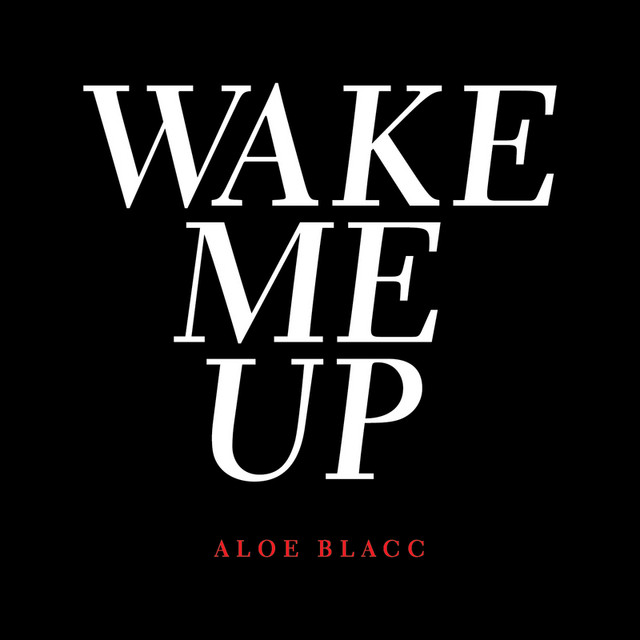 Wake Me Up - Single by Aloe Blacc | Spotify