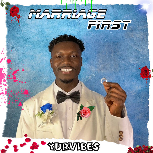 YURVIBES – Marriage First