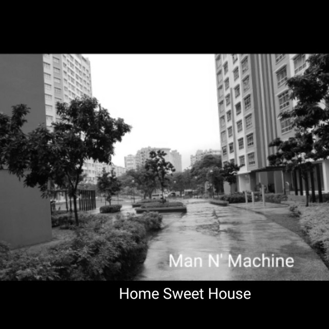 Home Sweet House - Single by Man N' Machine | Spotify